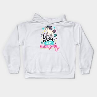 You are amazing Kids Hoodie